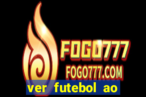 ver futebol ao vivo futemax